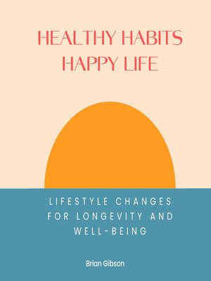 cover image of Healthy Habits, Happy Life
